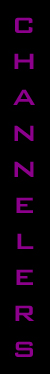 Channelers