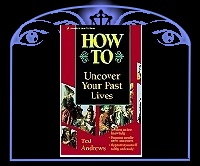 How to Uncover Your Past Lives