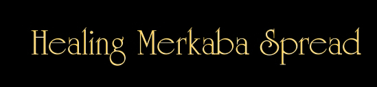 Healing Merkaba Spread